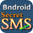 icon com.bndroid.secretsmsfree 1.9